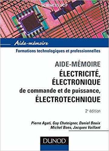 Aide Mémoire Électricité Électronique de commande et de puissance Électrotechnique